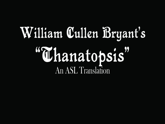 Thanatopsis by William Cullen Bryant