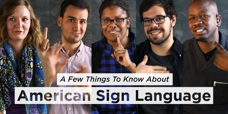 A Few Things to Know about American Sign Language